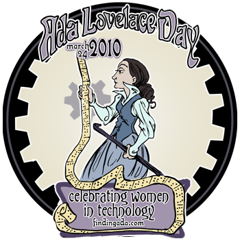 Ada Lovelace Day 2010: Honoring Women in Technology